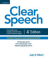 Clear Speech Fourth Edition Teacher´s Resource and Assessment Book