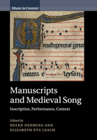Manuscripts and Medieval Song