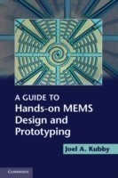 Guide to Hands-on Mems Design and Prototyping