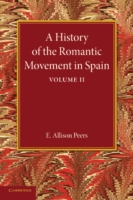 History of the Romantic Movement in Spain: Volume 2