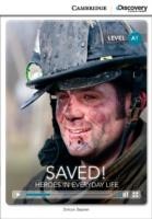 Camb Disc Educ Rdrs Beginner:: Saved! Heroes in Everyday Life