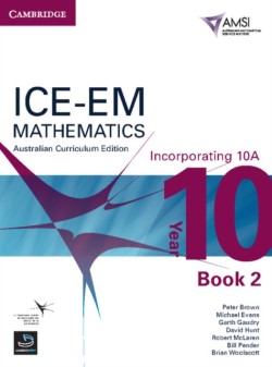 ICE-EM Mathematics Australian Curriculum Edition Year 10 Incorporating 10A Book 2