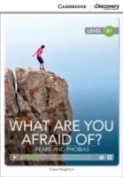 Camb Disc Educ Rdrs Interm:: What Are You Afraid Of? Fears and Phobias