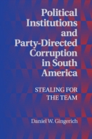 Political Institutions and Party-Directed Corruption in South America