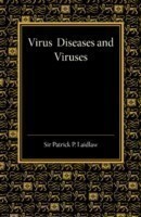 Virus Diseases and Viruses