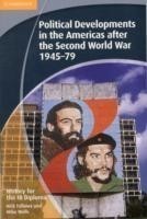 History for the IB Diploma: Political Developments in the Americas after the Second World War 1945–79