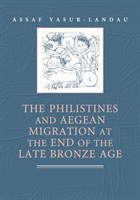Philistines and Aegean Migration at the End of the Late Bronze Age