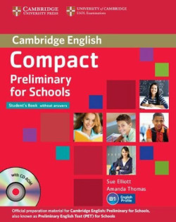 Compact Preliminary for Schools Student´s Pack (SB w/o key + CD-ROM + WB w/o key)