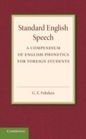 Standard English Speech A Compendium of English Phonetics for Foreign Students