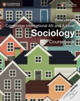 Cambridge International AS and A Level Sociology Coursebook First Edition