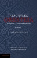 Oresteia of Aeschylus: Volume 1