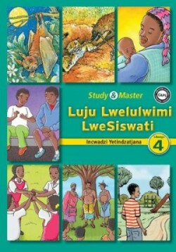 Study & Master Luju Lwelulwimi LweSiswati Incwadzi Yetindzatjana Libanga lesi-4