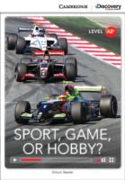 Camb Disc Educ Rdrs Low Interm:: Sport, Game, or Hobby?