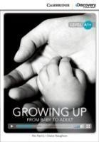 Camb Disc Educ Rdrs High Beg:: Growing Up: From Baby to Adult