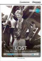 Camb Disc Educ Rdrs High Beg:: Lost: The Mystery of Amelia Earhart