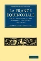 La France Equinoxiale 2 Volume Paperback Set