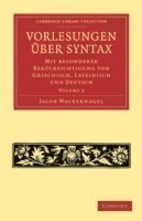 Vorlesungen uber Syntax: mit besonderer Berucksichtigung von Griechisch, Lateinisch und Deutsch