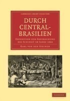 Durch Central-Brasilien Expedition zur Erforschung des Schingu im Jahre 1884