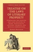 Treatise on the Laws of Literary Property