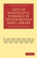 Lists of Manuscripts Formerly in Peterborough Abbey Library