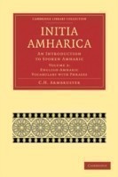 Initia Amharica An Introduction to Spoken Amharic