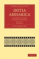 Initia Amharica An Introduction to Spoken Amharic