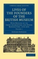 Lives of the Founders of the British Museum