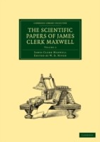 Scientific Papers of James Clerk Maxwell: Volume 2