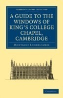 Guide to the Windows of King's College Chapel, Cambridge