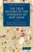 True History of the Conquest of New Spain