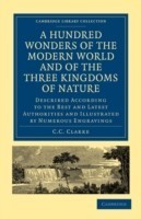 Hundred Wonders of the Modern World and of the Three Kingdoms of Nature