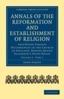 Annals of the Reformation and Establishment of Religion