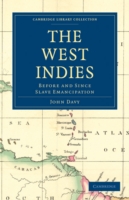 West Indies, Before and Since Slave Emancipation