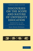 Discourses on the Scope and Nature of University Education