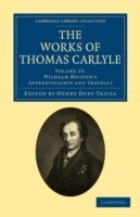 Works of Thomas Carlyle: Volume 23, Wilhelm Meister’s Apprenticeship and Travels I