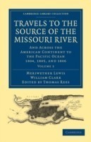 Travels to the Source of the Missouri River