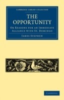 Opportunity, or Reasons for an Immediate Alliance with St. Domingo