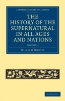 History of the Supernatural in All Ages and Nations