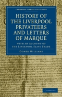 History of the Liverpool Privateers and Letters of Marque