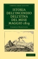 Istoria dell'Incendio dell'Etna del Mese Maggio 1819