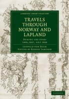 Travels through Norway and Lapland during the Years 1806, 1807, and 1808
