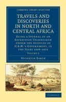 Travels and Discoveries in North and Central Africa