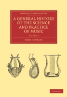 General History of the Science and Practice of Music