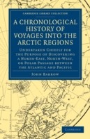 Chronological History of Voyages into the Arctic Regions
