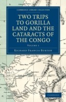 Two Trips to Gorilla Land and the Cataracts of the Congo