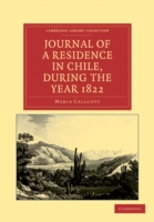 Journal of a Residence in Chile, during the Year 1822