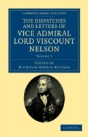 Dispatches and Letters of Vice Admiral Lord Viscount Nelson