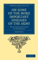 On Some of the More Important Diseases of the Army