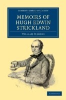 Memoirs of Hugh Edwin Strickland, M.A.