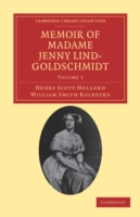 Memoir of Madame Jenny Lind-Goldschmidt